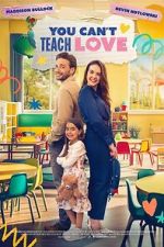 Watch You Can\'t Teach Love Watch123movies