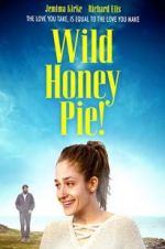 Watch Wild Honey Pie Watch123movies