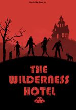 Watch The Wilderness Hotel Watch123movies