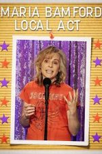 Watch Maria Bamford: Local Act (TV Special 2023) Watch123movies