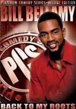 Watch Bill Bellamy: Back to My Roots (TV Special 2005) Watch123movies