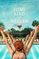 Watch Some Kind of Heaven Watch123movies