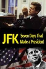 Watch JFK: Seven Days That Made a President Watch123movies