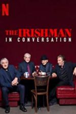 Watch The Irishman: In Conversation Watch123movies