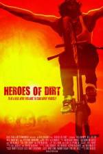 Watch Heroes of Dirt Watch123movies