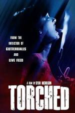 Watch Torched Watch123movies