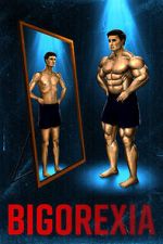 Watch Bigorexia Watch123movies