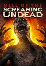 Watch Hell of the Screaming Undead Watch123movies