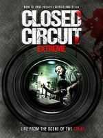 Watch Closed Circuit Extreme Watch123movies