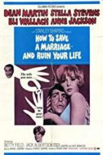 Watch How to Save a Marriage and Ruin Your Life Watch123movies