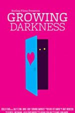 Watch Growing Darkness Watch123movies