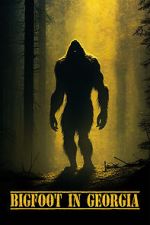 Watch Bigfoot in Georgia Watch123movies