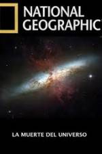 Watch National Geographic - Death Of The Universe Watch123movies