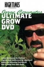 Watch High Times: Jorge Cervantes Ultimate Grow Watch123movies
