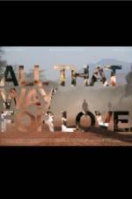 Watch All That Way for Love Watch123movies