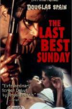 Watch The Last Best Sunday Watch123movies
