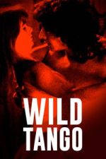 Watch Wild Tango Watch123movies