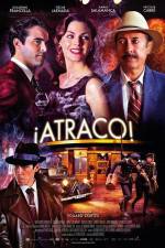 Watch Atraco Watch123movies