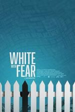 Watch White with Fear Watch123movies
