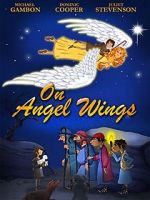 Watch On Angel Wings (TV Short 2014) Watch123movies