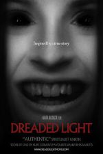 Watch Dreaded Light Watch123movies