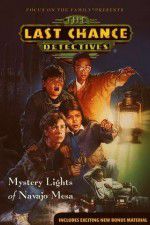 Watch The Last Chance Detectives Mystery Lights of Navajo Mesa Watch123movies
