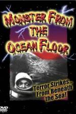 Watch Monster from the Ocean Floor Watch123movies