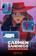 Watch Carmen Sandiego: To Steal or Not to Steal Watch123movies