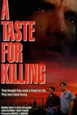 Watch A Taste for Killing Watch123movies