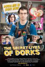 Watch The Secret Lives of Dorks Watch123movies