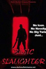 Watch Basic Slaughter Watch123movies