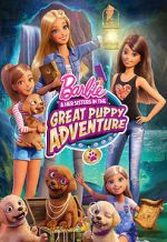 Watch Barbie & Her Sisters in the Great Puppy Adventure Watch123movies