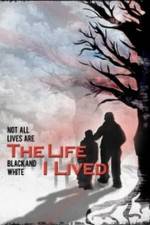 Watch The Life I Lived Watch123movies