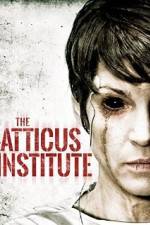 Watch The Atticus Institute Watch123movies