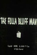 Watch The Fulla Bluff Man Watch123movies