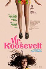 Watch Mr. Roosevelt Watch123movies