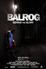 Watch Balrog Behind the Glory Watch123movies
