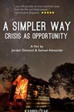 Watch A Simpler Way: Crisis as Opportunity Watch123movies