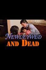 Watch Newlywed and Dead Watch123movies