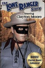 Watch The Lone Ranger Story Watch123movies