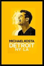 Watch Michael Kosta: Detroit NY LA (TV Special 2020) Watch123movies