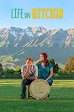 Watch Life on Bitcoin Watch123movies