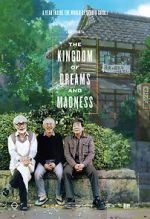 Watch The Kingdom of Dreams and Madness Watch123movies