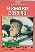 Watch Firebird 2015 AD Watch123movies