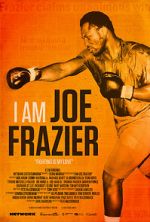Watch I Am Joe Frazier Watch123movies