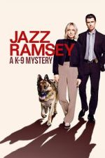 Watch Jazz Ramsey: A K-9 Mystery Watch123movies