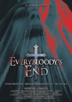 Watch Everybloody\'s End Watch123movies