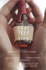 Watch The Frat Tree of Life Watch123movies