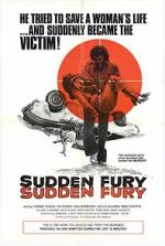 Watch Sudden Fury Watch123movies