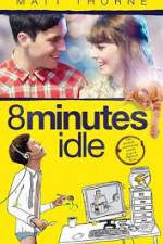 Watch 8 Minutes Idle Watch123movies